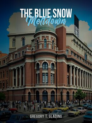 cover image of The Blue Snow Meltdown